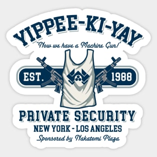 Yippee Ki Yay Security NY-LA Sticker